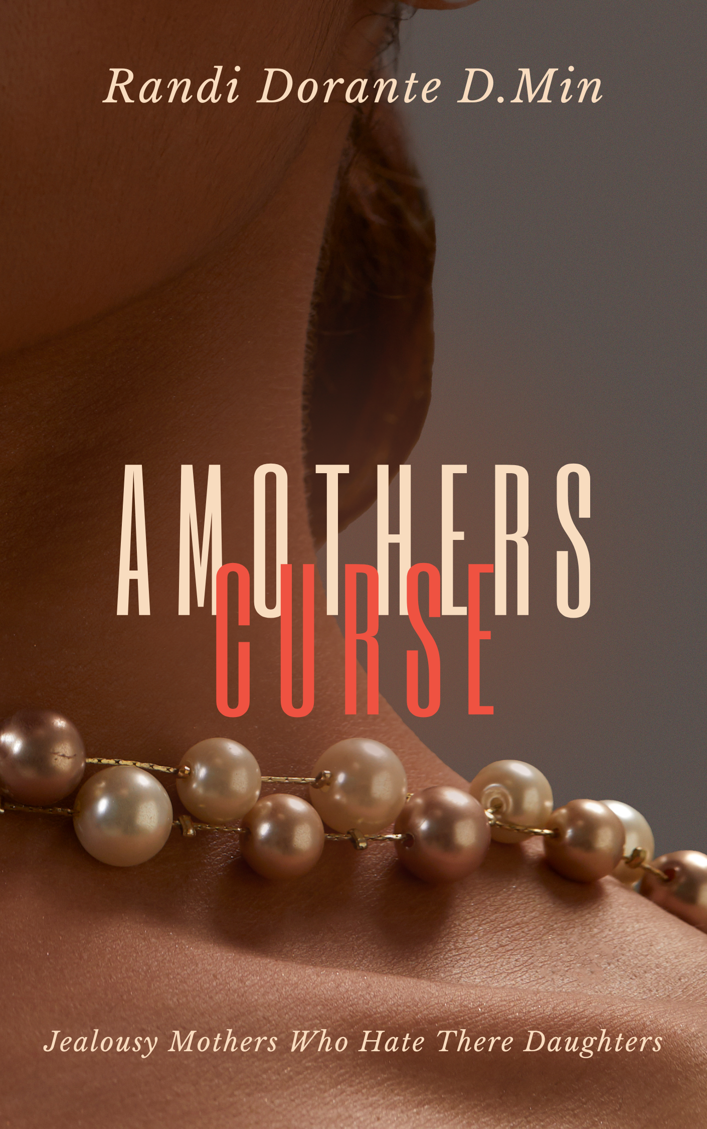 A Mother's Curse by Randi Dorante D.Min