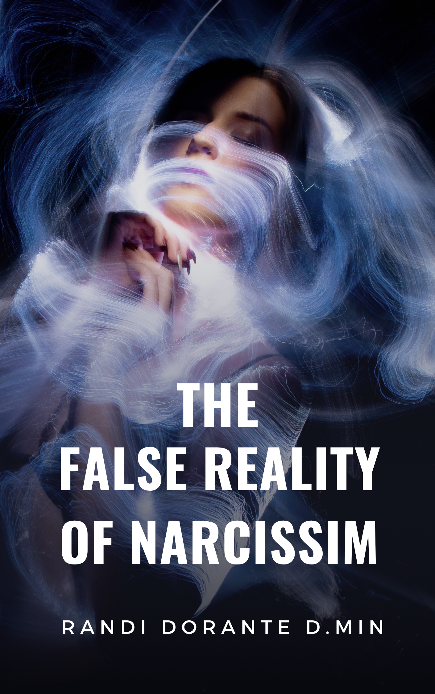 The False Reality of Narcissism by Randi Dorante D.Min