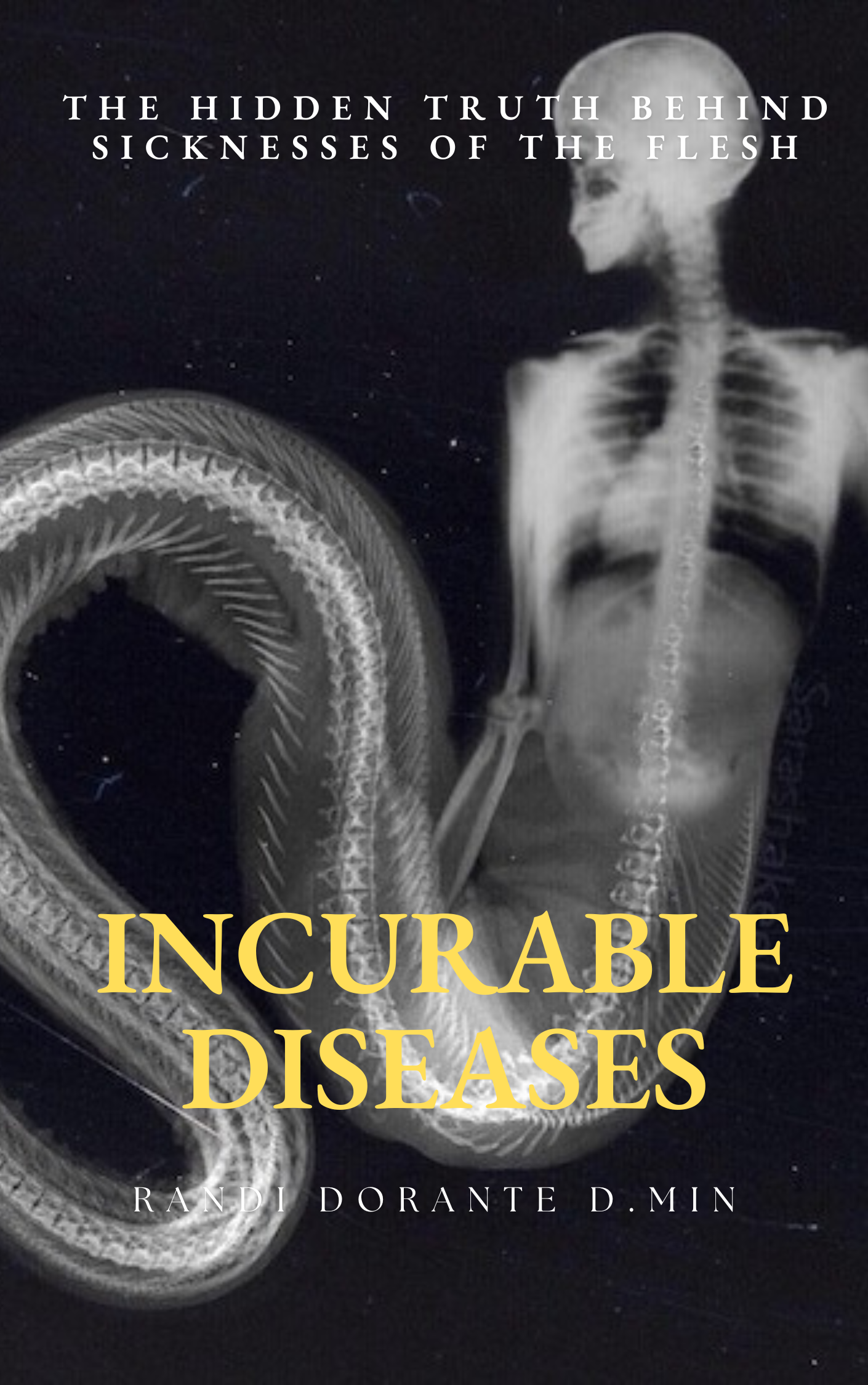 Incurable Diseases by Randi Dorante D.Min
