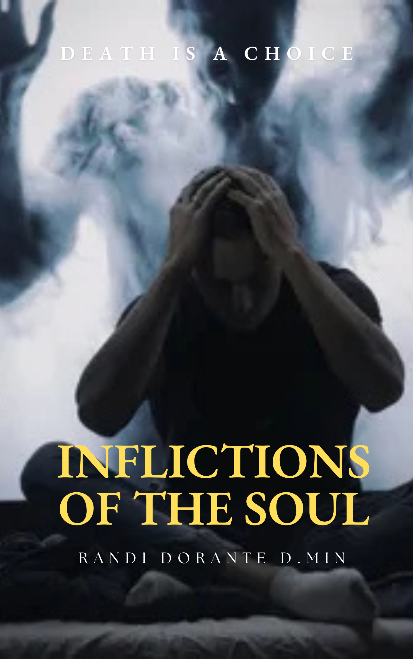 Inflictions of the Soul by Randi Dorante D.Min