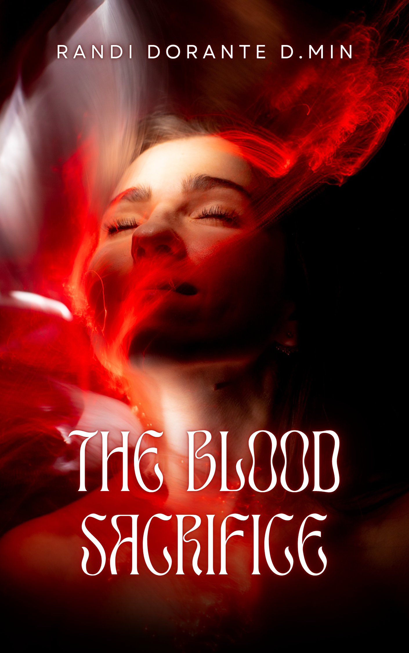 The Blood Sacrifice by Randi Dorante D.Min