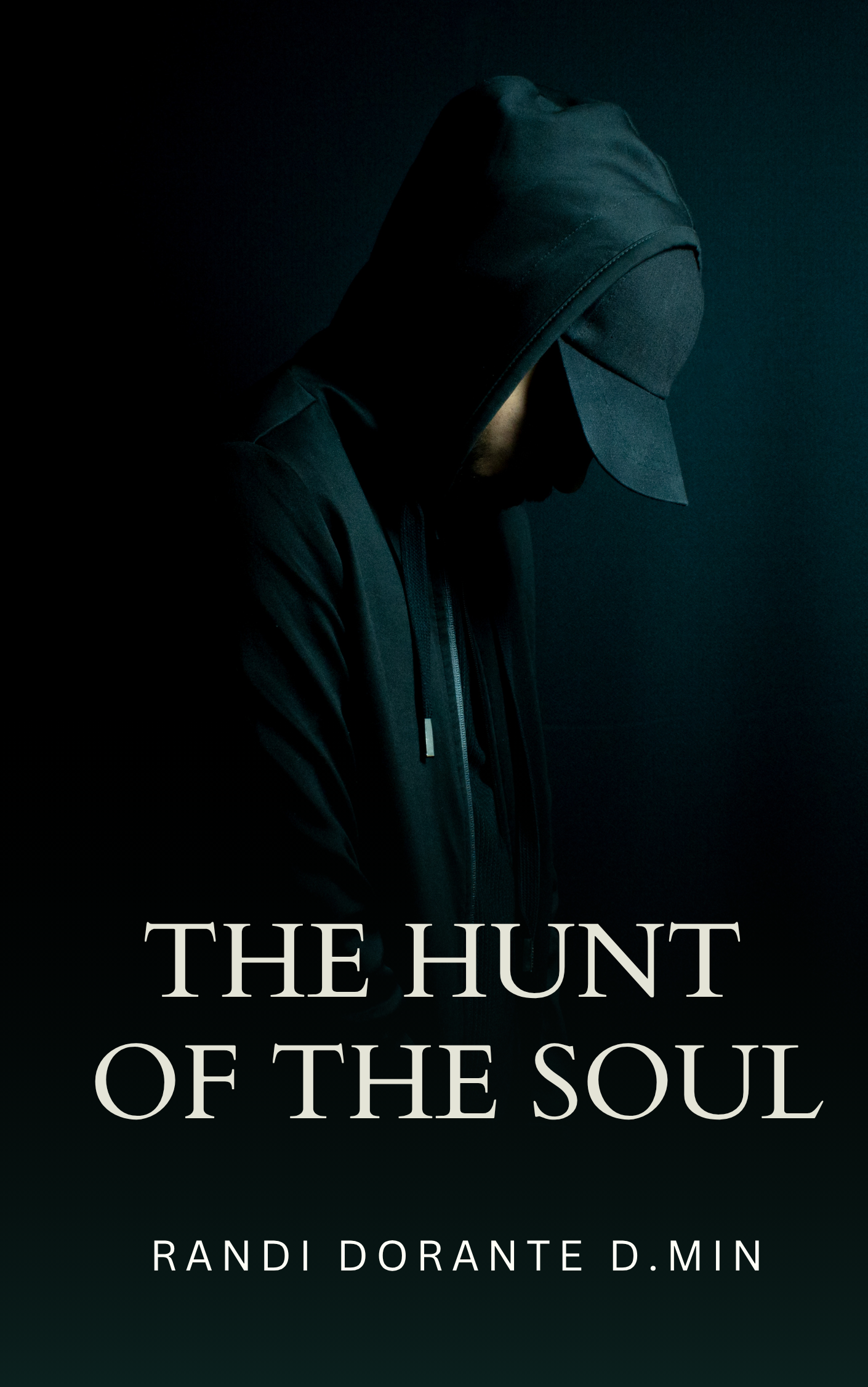 The Hunt of the Soul by Randi Dorante D.Min