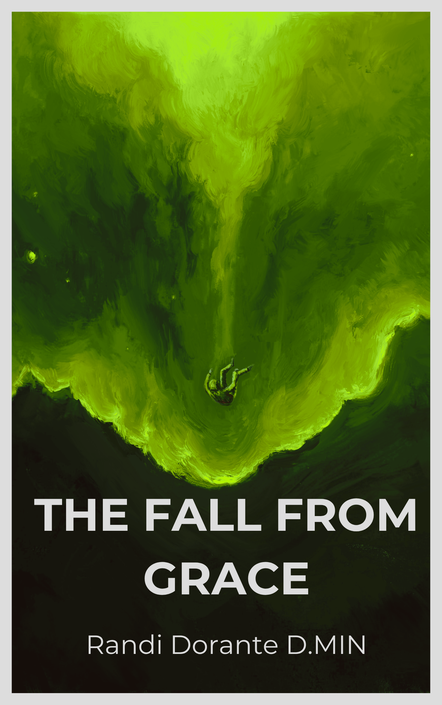 The Fall From Grace by Randi Dorante D.Min